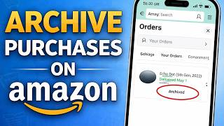 How To Archive Purchases On Amazon (2026) Wealth