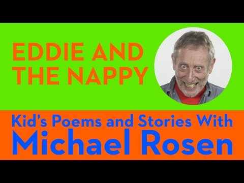 Eddie and the Nappy | POEM | Kids' Poems and Stories With Michael Rosen Instructional Video