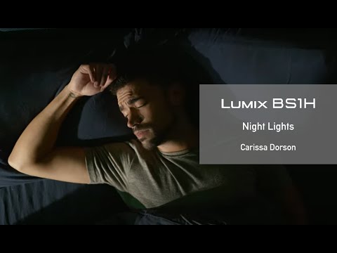 Shot on LUMIX BS1H | "Night Lights"  with a Cinematographer, Carissa Dorson