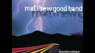 04 ◦ Matthew Good Band - Load Me Up   (Demo Length Version)