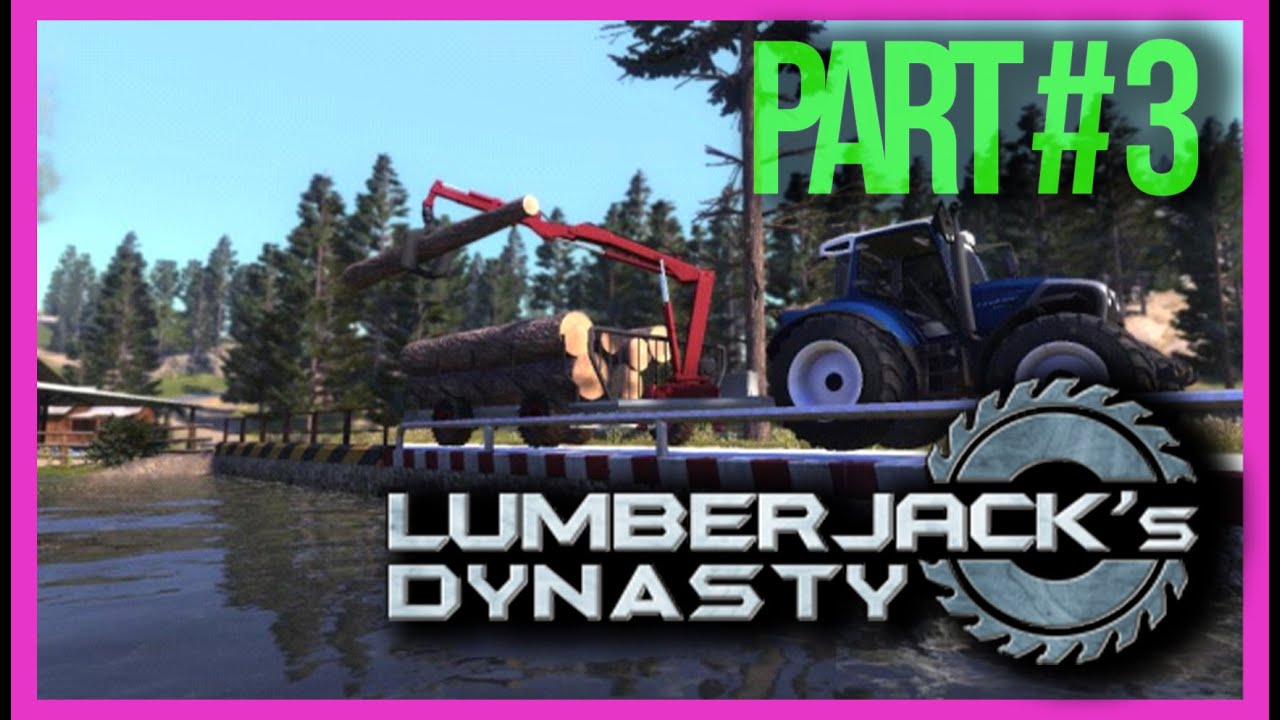 Lumberjack's dynasty Let's Play Part 3 (No Commentary) YouTube