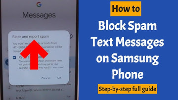 How to Block Spam Text Messages on Samsung Phone