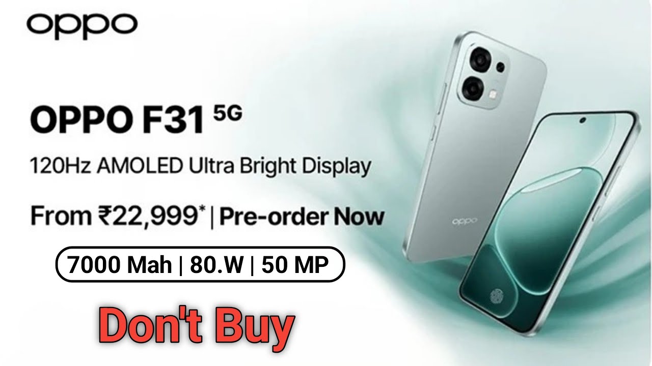 OPPO F31 5G Price In India, Buy or Not, Bank Offers, Specs & Review❓