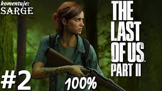 Zagrajmy w The Last of Us Part 2 PL (100%) odc. 2 - Nieznajomi