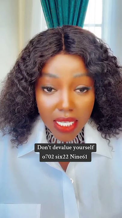 YB3348. Don't devalue yourself. 0702622961 /0746379520. #missnyawiragiks #careercoachnyawira 