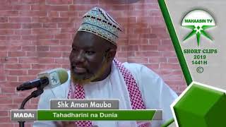 Sheikh Aman Mauba - Tahadharini na Dunia