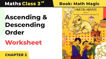 Ascending & Descending Order - Fun With Numbers Worksheet | Class 3 Maths Chapter 2 | 2024-25