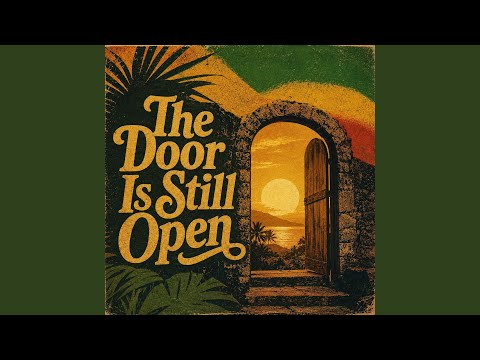 The Door Is Still Open