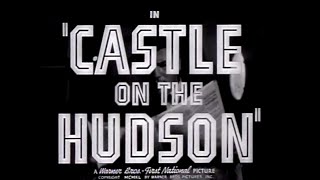 Castle On The Hudson 1940 - Original Theatrical Trailer - Wb - 1940 - Tcm