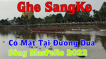 Sóc Trăng Các Đội Ghe Đả Có Mặt Tại Sông MasPeRo Chuẩn Bị Giải OocOmBoc 2022 | Cuộc Sống Miền Tây