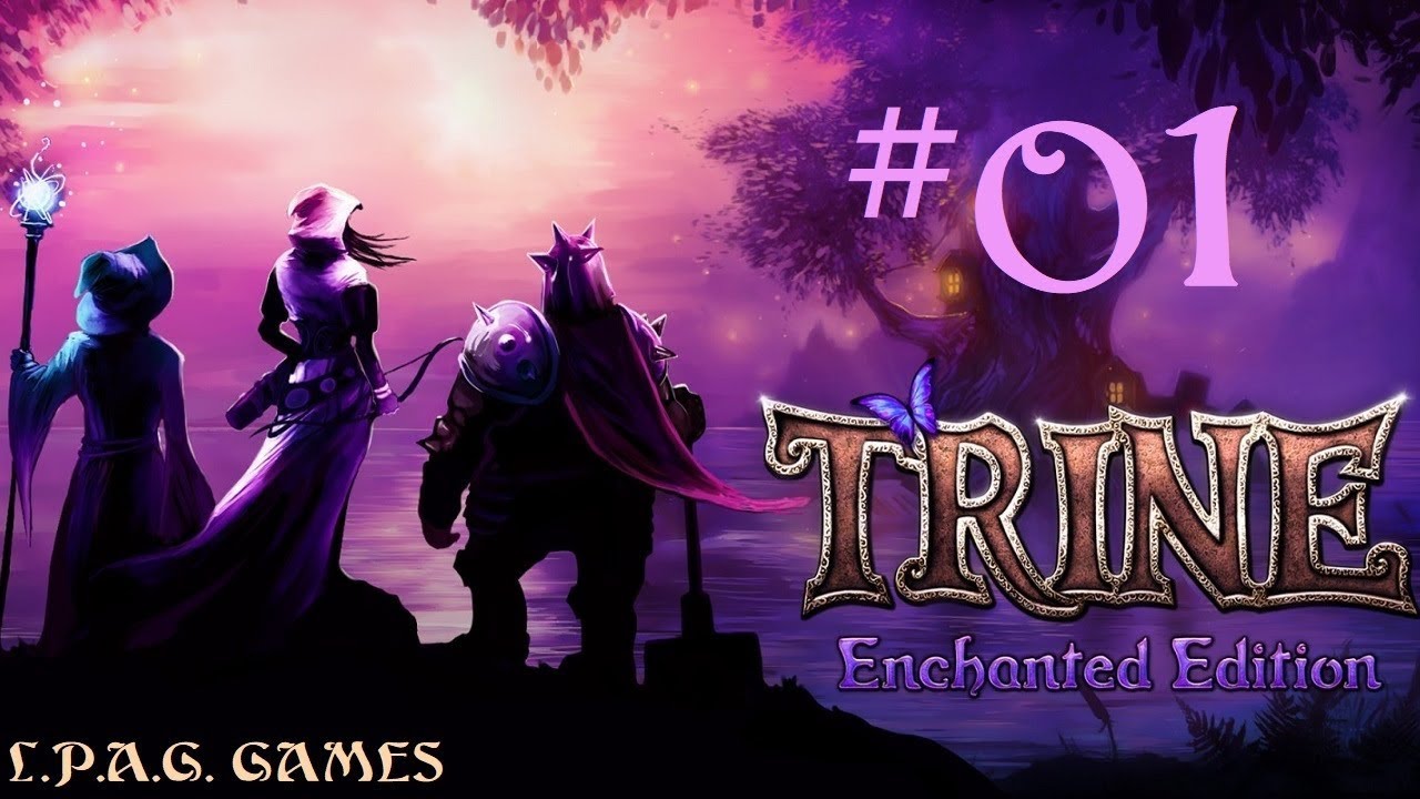 Let's play Trine 1 (Enchanted edition) [#01] - L'Académie astrale