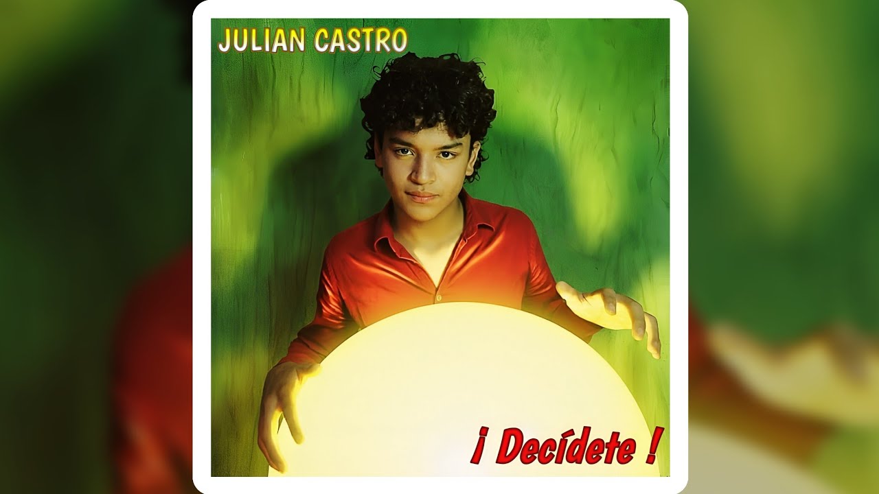 Decidete - Julian Castro - (COVER) - RE-MASTER