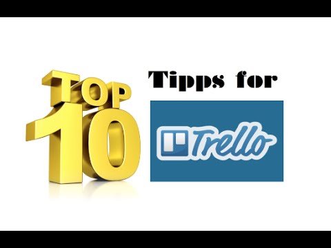 Top 10 Tipps, Tricks & Hacks für Trello (Hilfe in Deutsch / German)