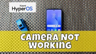How To Fix Hyper OS Camera Not Working (Camera Failed Error)