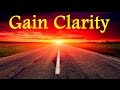 Have clarity in your life  know where youre going   subliminal binaural to gain clarity