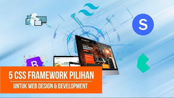 5 CSS Framework Pilihan Untuk Web Design dan Development | belajar web, css frameworks