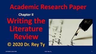 2020 Writing Chapter II of Your Academic Research Paper: The Literature Review