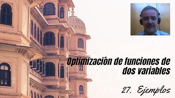 27.  Problemas de optimización de funciones de dos variables