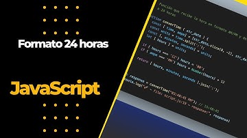 Hora en formato de 24 horas | Javascript