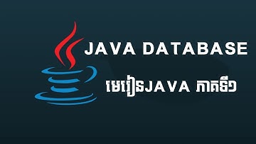 1 How to setup Java Database | មេរៀន Java Database MYSQL Part 1