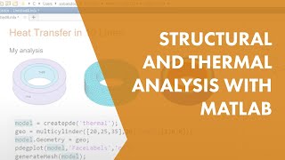 Structural and Thermal Analysis with MATLAB