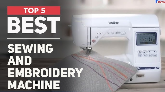 What's the Best Sewing and Embroidery Machine Combo in 2024? 