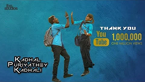 Kadhal Puriyathey Kadhali  1 Million views