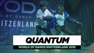 Quantum | World of Dance Switzerland 2018 | #WODSWZ18
