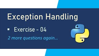 Exception Handling in Python Exercise | Advanced Python Tutorial