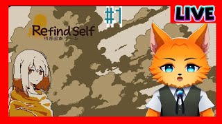 【#ゲーム配信】#refindself 🐈【#ケモノVtuber】
