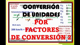 CONVERSION DE UNIDADES POR FACTORES DE CONVERSION  2