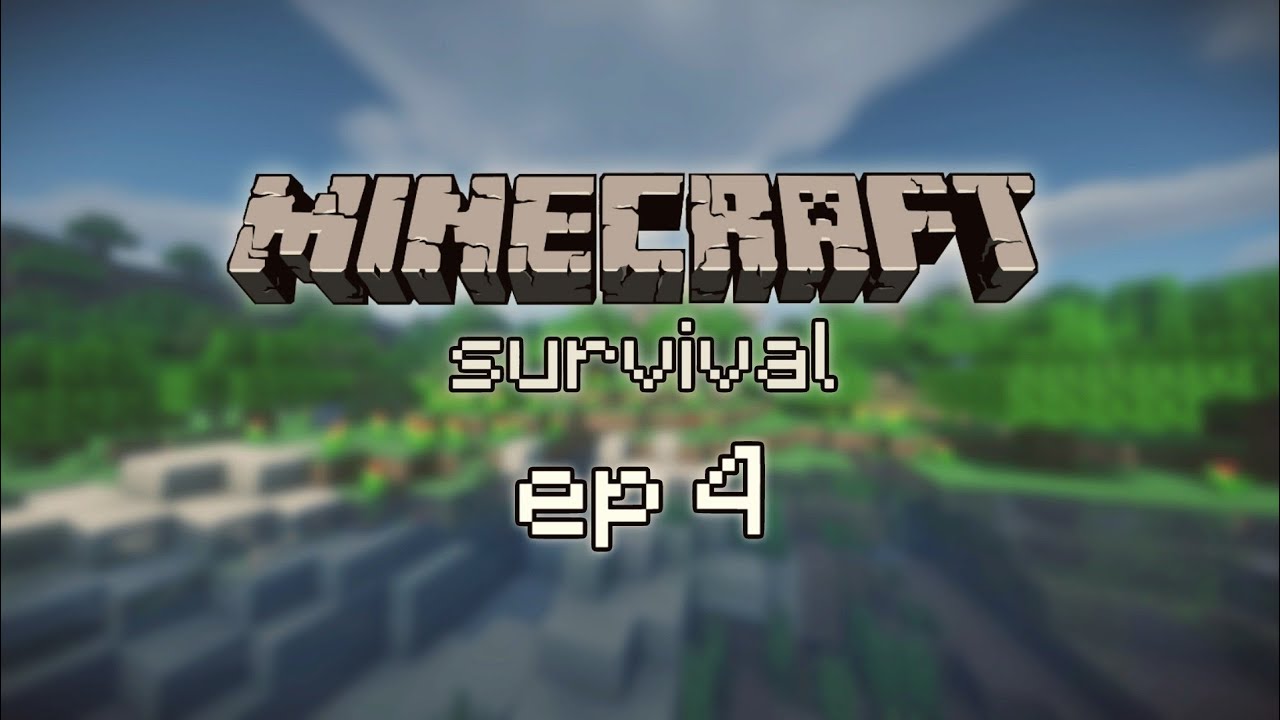 Minecraft Survival | Episode 4 - YouTube