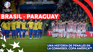 BRASIL-PARAGUAY: UNA HISTORIA DE PENALES EN LA CONMEBOL COPA AMÉRICA™