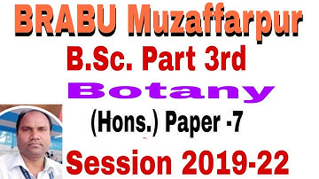 B.Sc. Part 3 Botany Honours Paper 7 || Botany Honours|| Bihar University||TDC Part 3 Botany Honours