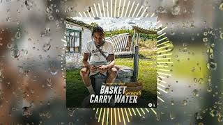 Gringuh - Basket Carry Water (Official audio)