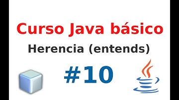 10.- [Curso java básico] Herencia en java (Extends)