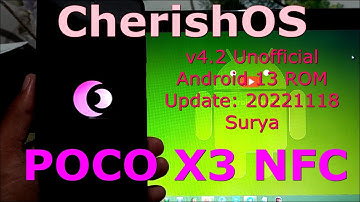 CherishOS v4.2 Unofficial for Poco X3 Android 13 Update: 20221118