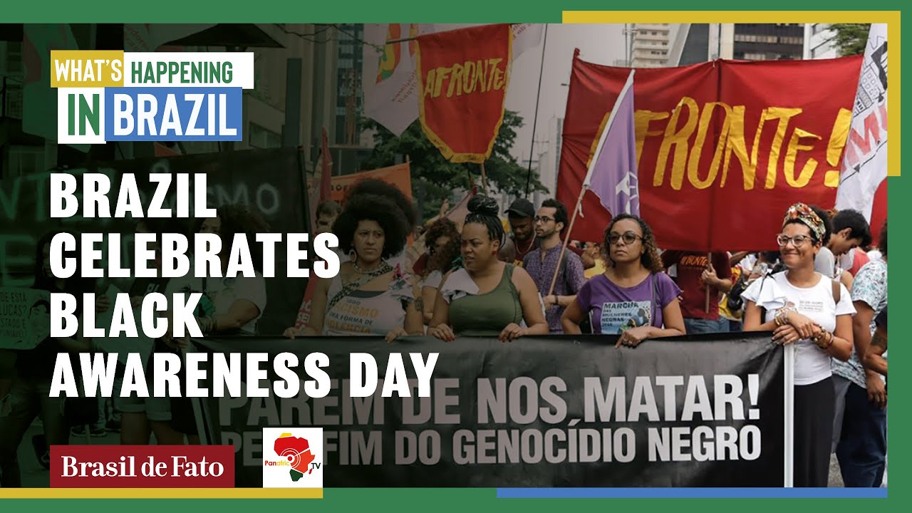 Marchers take to the street on Brazil’s Black Awareness Day YouTube