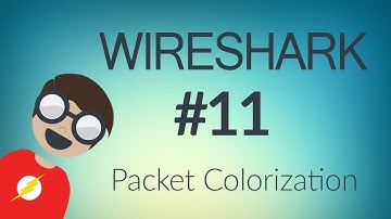 WireShark : Packet Colorization