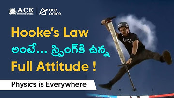 Hooke’s Law అంటే… స్ప్రింగ్‌కి ఉన్న Full Attitude! | Physics is Everywhere | ACE Online