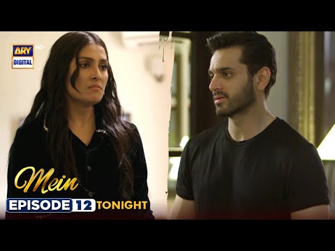 Mein Episode 12 | Tonight At 8:00 Pm | Ayeza Khan | Wahaj Ali | Ary Digital