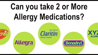 Allergy Medications Explained  Can You Take More Than One?