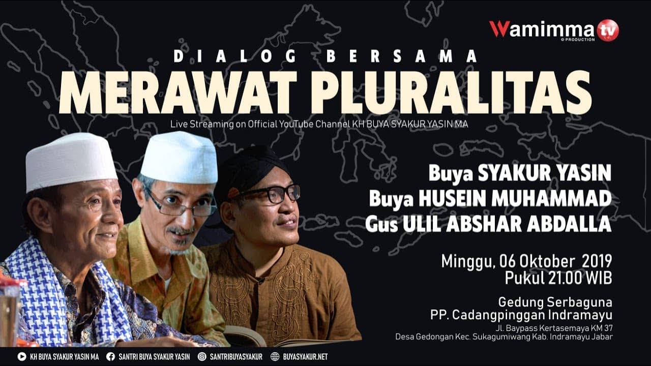 🔴Live Dialog Bersama Merawat Pluralitas Buya Syakur,Buya Husein Dan Gus Ulil Abshar Abdalla
