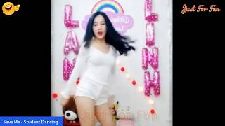 Hotgirl Dancing Save Me - The Most Beautiful Student Dancing So Fun