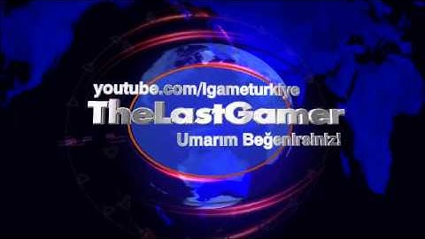 TheLastGamer İntro!