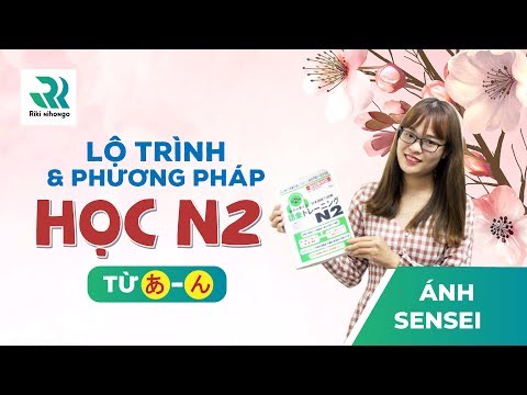 Video Lộ trình và phương pháp học N2 từ あ đến ん - YouTube