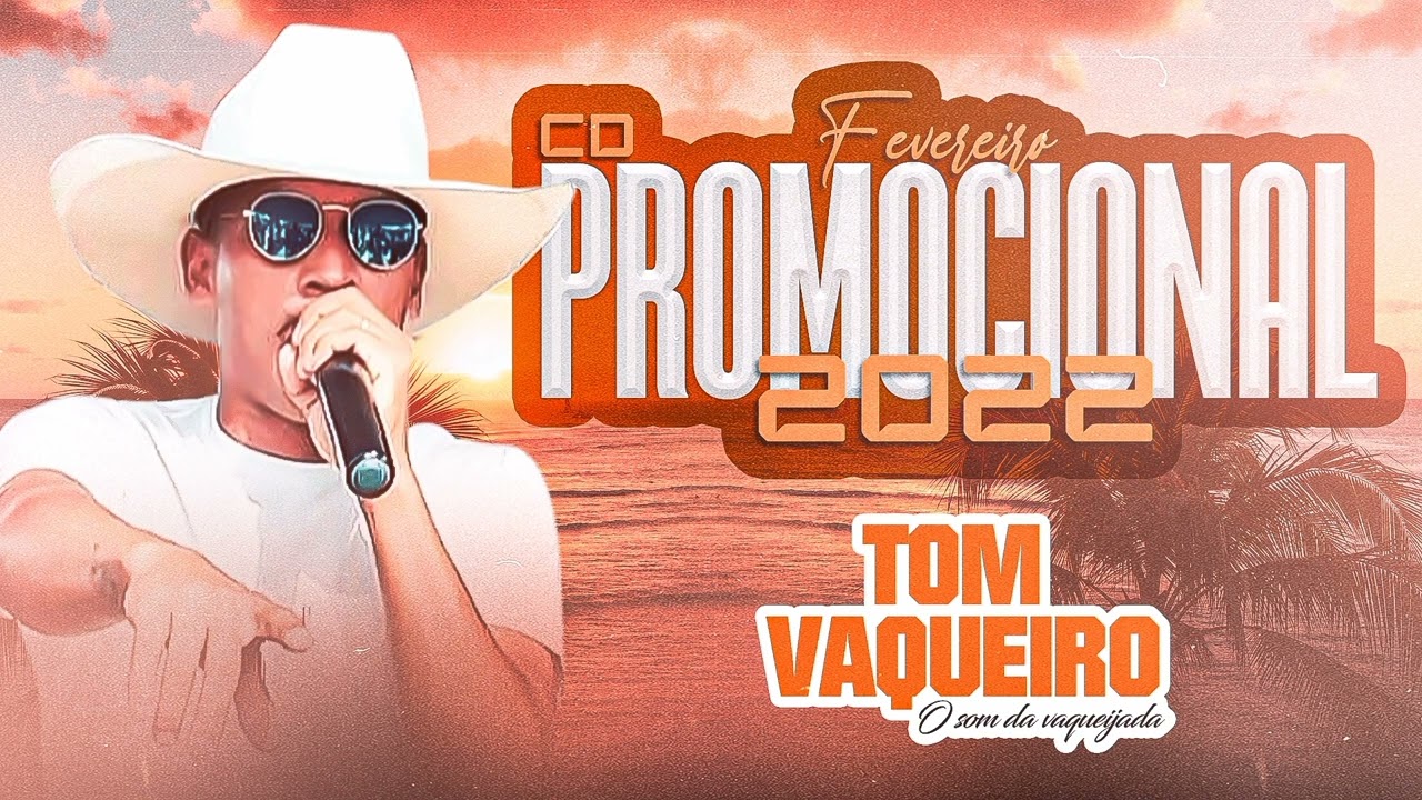 TOM VAQUEIRO,  CD PROMOCIONAL FEVEREIRO 2022 PISEIRO ATUALIZADO