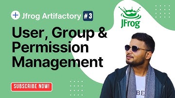 JFrog Artifactory User Management: Users, Groups & Permissions Setup