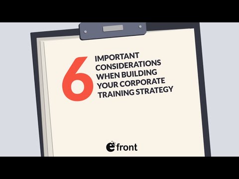 6 Important Considerations for Building a Corporate Training Strategy