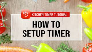 Multi Kitchen & Cooking Timer Tutorial :  How to Setup Timer screenshot 1